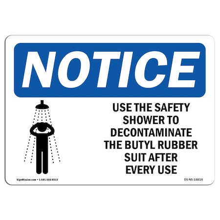 Signmission OSHA Notice Sign, 7" H, Aluminum, Use Safety Shower To Decontaminate Sign With Symbol, Landscape OS-NS-A-710-L-18818